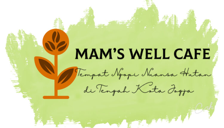 Mams Well Cafe Jogja